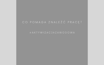 co pomaga znaleźć pracę?