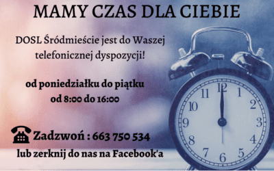 Mamy czas dla Ciebie